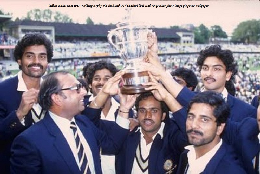  - indian-cricket-team-1983-worldcup-trophy-win-shrikanth-ravi-shashtri-kirti-azad-vengsarkar-photo-image-pic-poster-wallpaper